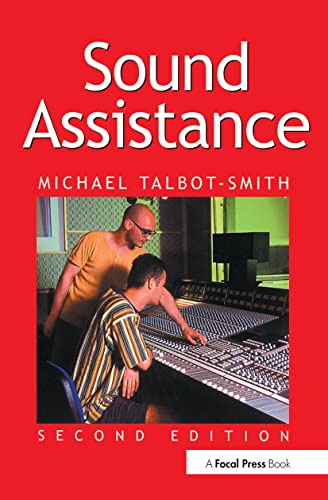 Sound Assistance (9780240515724) by Talbot-Smith, Michael