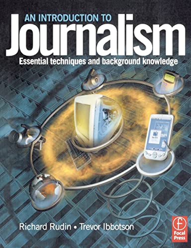 Beispielbild fr An Introduction to Journalism: Essential techniques and background knowledge zum Verkauf von AwesomeBooks