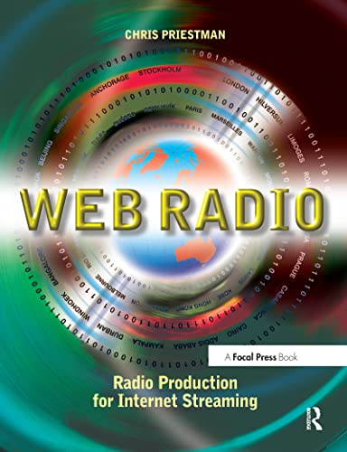 Stock image for Web Radio: Radio Production for Internet Streaming for sale by Chiron Media