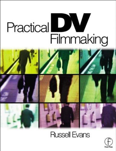 Stock image for Practical DV Filmmaking: A Step-by-Step Guide for Beginners (Book & CD-ROM) for sale by Better World Books