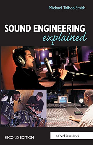 Stock image for Sound Engineering Explained for sale by ThriftBooks-Atlanta