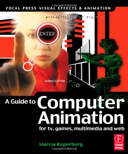 Beispielbild fr Guide to Computer Animation : For tv, games, multimedia and Web zum Verkauf von Better World Books