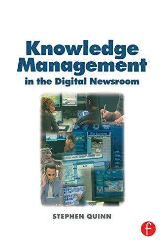 Beispielbild fr Knowledge Management in the Digital Newsroom zum Verkauf von Blackwell's