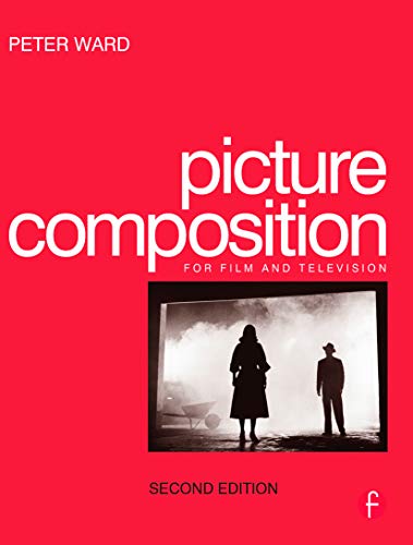 Picture Composition (9780240516813) by Ward, Peter