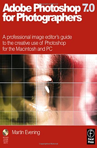 Adobe Photoshop 7.0 for Photographers, First Edition (9780240516905) by Evening, Martin