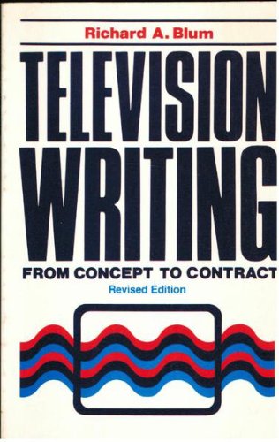 Beispielbild fr Television Writing: From Concept to Contract zum Verkauf von Wonder Book