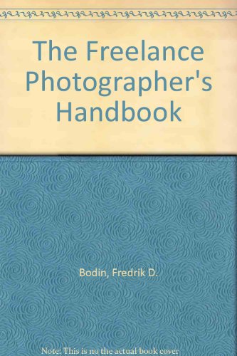 9780240517612: The Freelance Photographer's Handbook