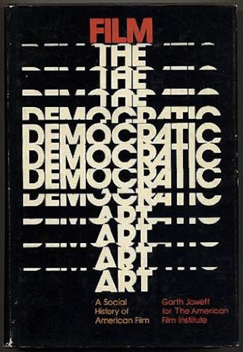 Imagen de archivo de Film, the democratic art a la venta por Books From California