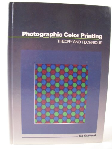 Photographic Color Printing: Theory and Technique