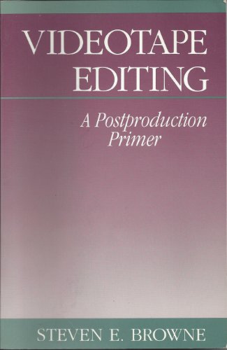 Beispielbild fr Videotape Editing: A Postproduction Primer zum Verkauf von Robinson Street Books, IOBA