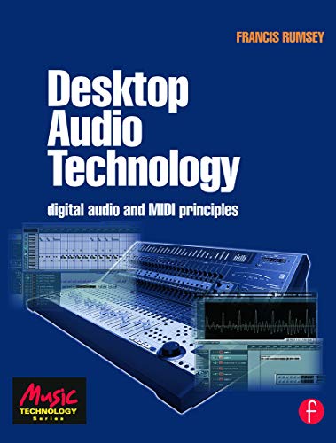Beispielbild fr Desktop Audio Technology : Digital Audio and MIDI Principles zum Verkauf von Better World Books