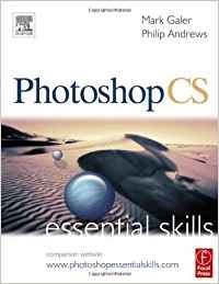 Stock image for Photoshop CS: Essential Skills (Photography Essential Skills) for sale by Hastings of Coral Springs