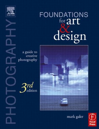 Imagen de archivo de Photography Foundations for Art and Design: A Practical Guide to Creative Photography a la venta por Gulf Coast Books