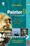 Beispielbild fr Painter IX for Photographers: Creating Painterly Images Step by Step zum Verkauf von Wonder Book