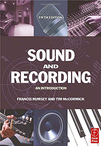 Stock image for Sound and Recording, Fifth Edition: An Introduction (Music Technology) for sale by SecondSale