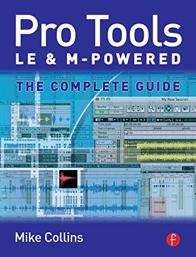 Imagen de archivo de Pro Tools LE and M-Powered: The Complete Guide a la venta por ThriftBooks-Atlanta