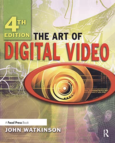 The Art of Digital Video (9780240520056) by Watkinson, John