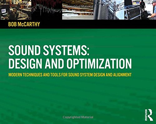 Imagen de archivo de Sound Systems: Design and Optimization: Modern Techniques and Tools for Sound System Design and Alignment a la venta por Byrd Books