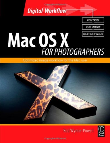 Stock image for Mac OS X for Photographers: Optimized image workflow for the Mac user (Digital Workflow) for sale by Ergodebooks
