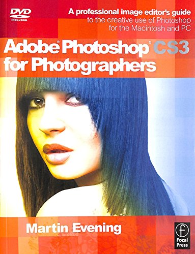 9780240520285: Adobe Photoshop CS3 for Photographers: A Professional Image Editor's Guide to the Creative use of Photoshop for the Macintosh and PC