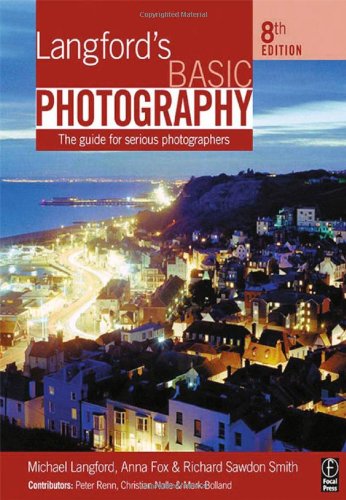 Stock image for Langford's Basic Photography: The Guide for Serious Photographers for sale by ThriftBooks-Atlanta