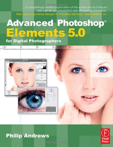 Stock image for Advanced Photoshop Elements 5. 0 for Digital Photographers for sale by Better World Books: West