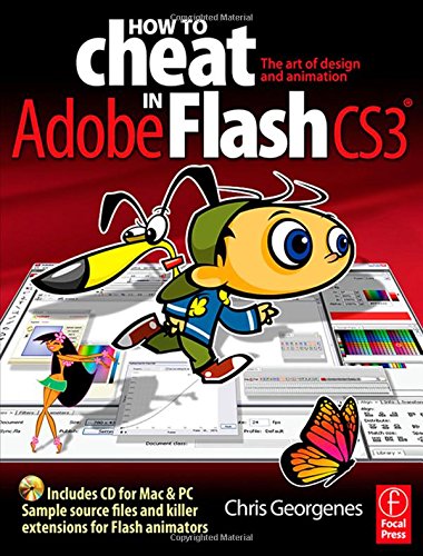 9780240520582: How to Cheat in Adobe Flash CS3: The art of design and animation