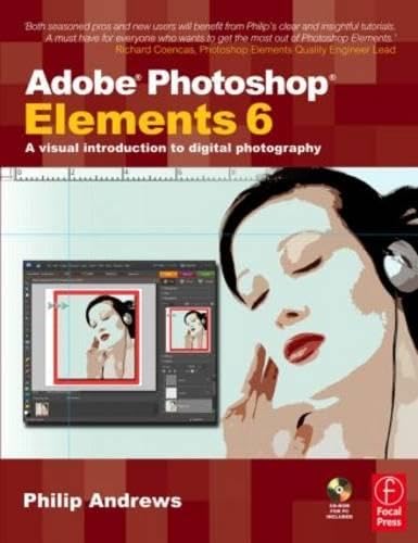 9780240520995: Adobe Photoshop Elements 6: A Visual Introduction to Digital Photography