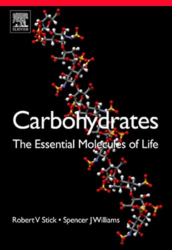 Carbohydrates: The Essential Molecules of Life (9780240521183) by Stick, Robert V.; Williams, Spencer