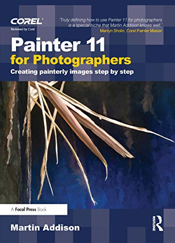 Stock image for Painter 11 for Photographers: Creating painterly images step by step for sale by Chiron Media