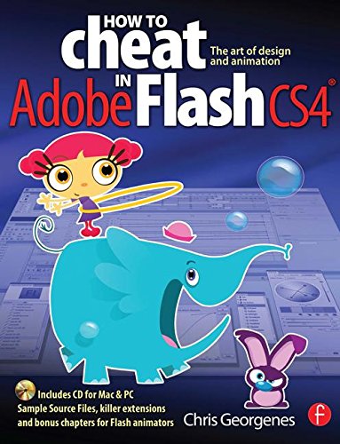 Beispielbild fr How to Cheat in Adobe Flash CS4 : The Art of Design and Animation zum Verkauf von Better World Books