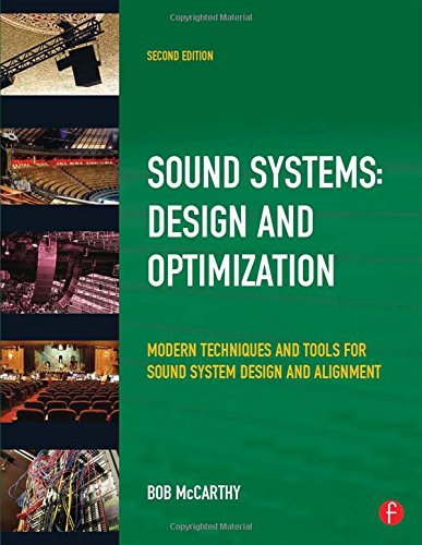 9780240521565: Sound Systems: Design and Optimization: Modern Techniques and Tools for Sound System Design and Alignment