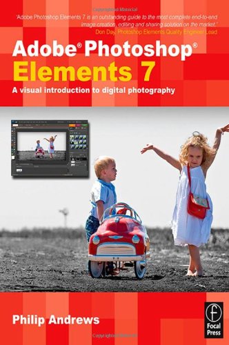 Beispielbild fr Adobe Photoshop Elements 7 : A Visual Introduction to Digital Photography zum Verkauf von Better World Books: West