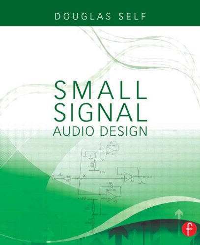 Small Signal Audio Design (9780240521770) by Self, Douglas