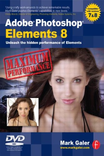 9780240521831: Adobe Photoshop Elements 8: Maximum Performance: Unleash the hidden performance of Elements