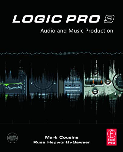 Beispielbild fr Logic Pro 9: Audio and Music Production zum Verkauf von Wonder Book