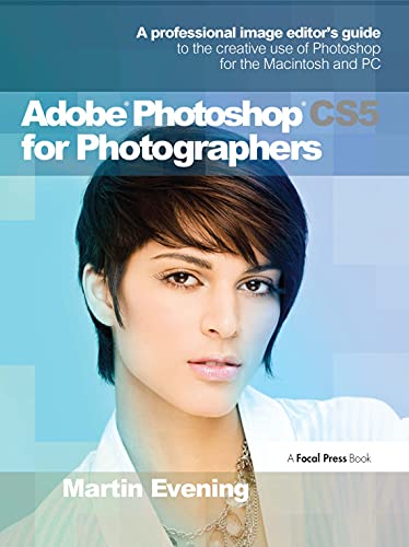 Imagen de archivo de Adobe Photoshop CS5 for Photographers : A Professional Image Editor's Guide to the Creative Use of Photoshop for the Macintosh and PC a la venta por Better World Books: West