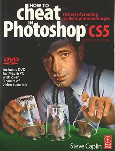 9780240522043: How to Cheat in Photoshop CS5: The art of creating realistic photomontages
