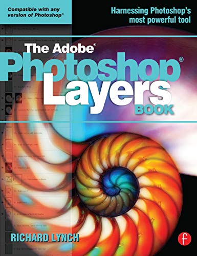 Imagen de archivo de THE ADOBE PHOTOSHOP LAYERS BOOK a la venta por HPB Inc.