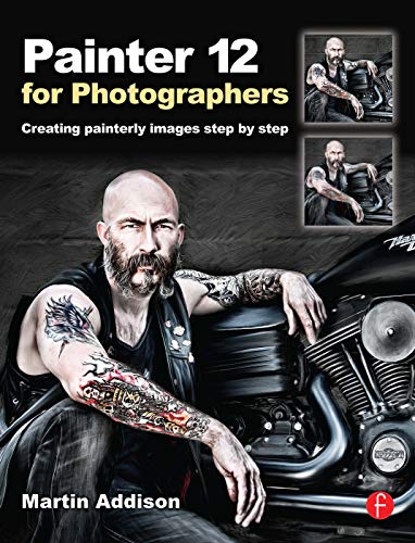 Beispielbild fr Painter 12 for Photographers: Creating painterly images step by step zum Verkauf von WorldofBooks