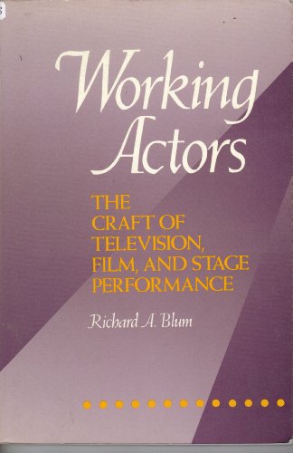Beispielbild fr Working Actors : The Craft of Television, Film, and Stage Performance zum Verkauf von Better World Books