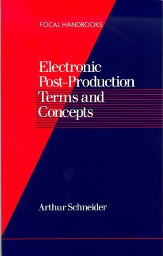 Imagen de archivo de Electronic Post-Production Terms and Concepts a la venta por ThriftBooks-Atlanta