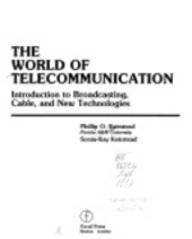 World Of Telecommunication: Introduction To Broadcasting, Cable And New Technologies