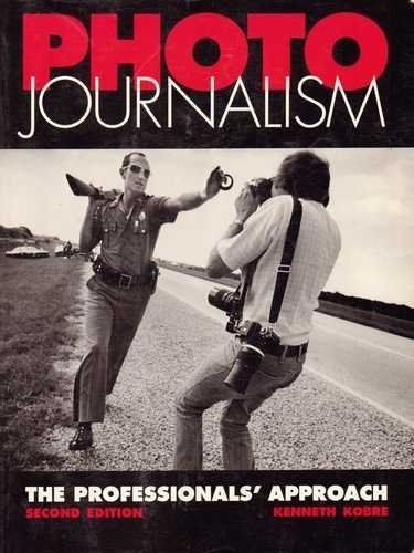 Beispielbild fr Photo Journalism: The Professional's Approach zum Verkauf von Wonder Book
