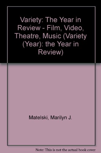 Stock image for Variety: Film, Video, Theatre, Music, 1990-The Year in Review (VARIETY (YEAR): THE YEAR IN REVIEW) for sale by Wonder Book