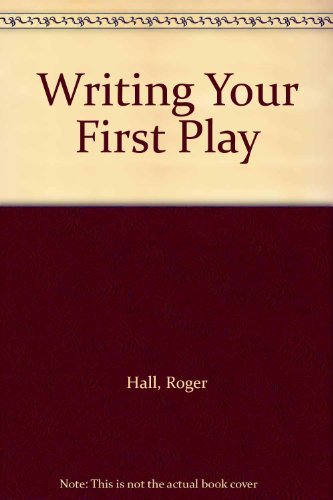 Imagen de archivo de Writing Your First Play a la venta por HPB-Diamond