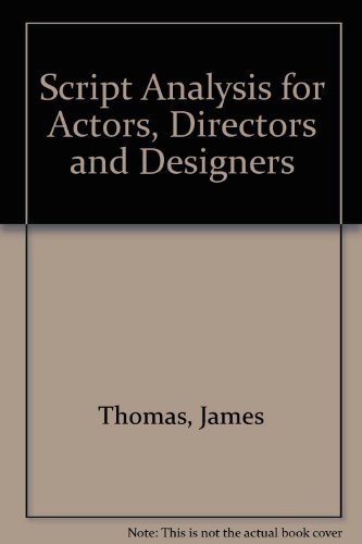 Script Analysis for Actors, Directors and Designers (9780240801292) by Thomas, James