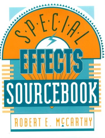 Special Effects Sourcebook (9780240801476) by McCarthy, Robert