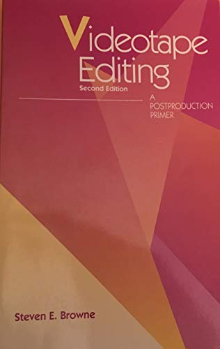 9780240801513: Videotape Editing: A Postproduction Primer