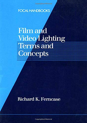 Beispielbild fr Film and Video Lighting Terms and Concepts (Focal Handbooks) zum Verkauf von HPB Inc.